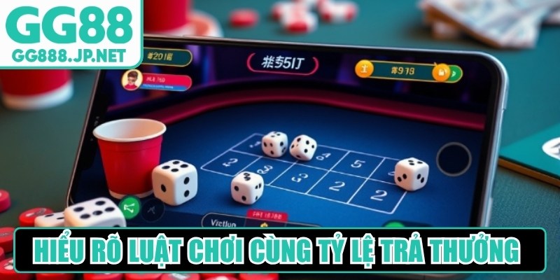Hiểu rõ luật chơi cùng tỷ lệ trả thưởng trước khi tham gia 