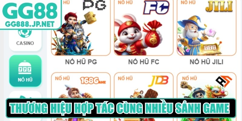 Thương hiệu hợp tác cùng nhiều sảnh game danh tiếng toàn cầu
